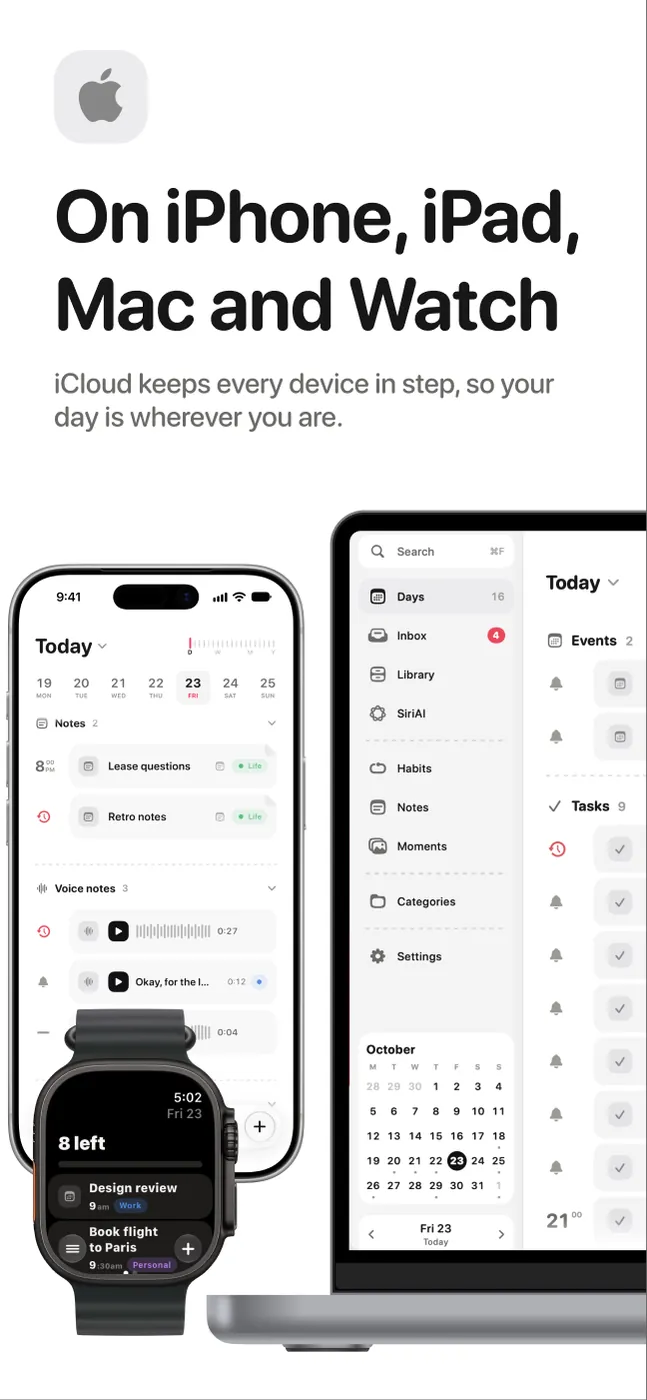 On iPhone, iPad, Mac and Apple Watch, kept in step by iCloud.