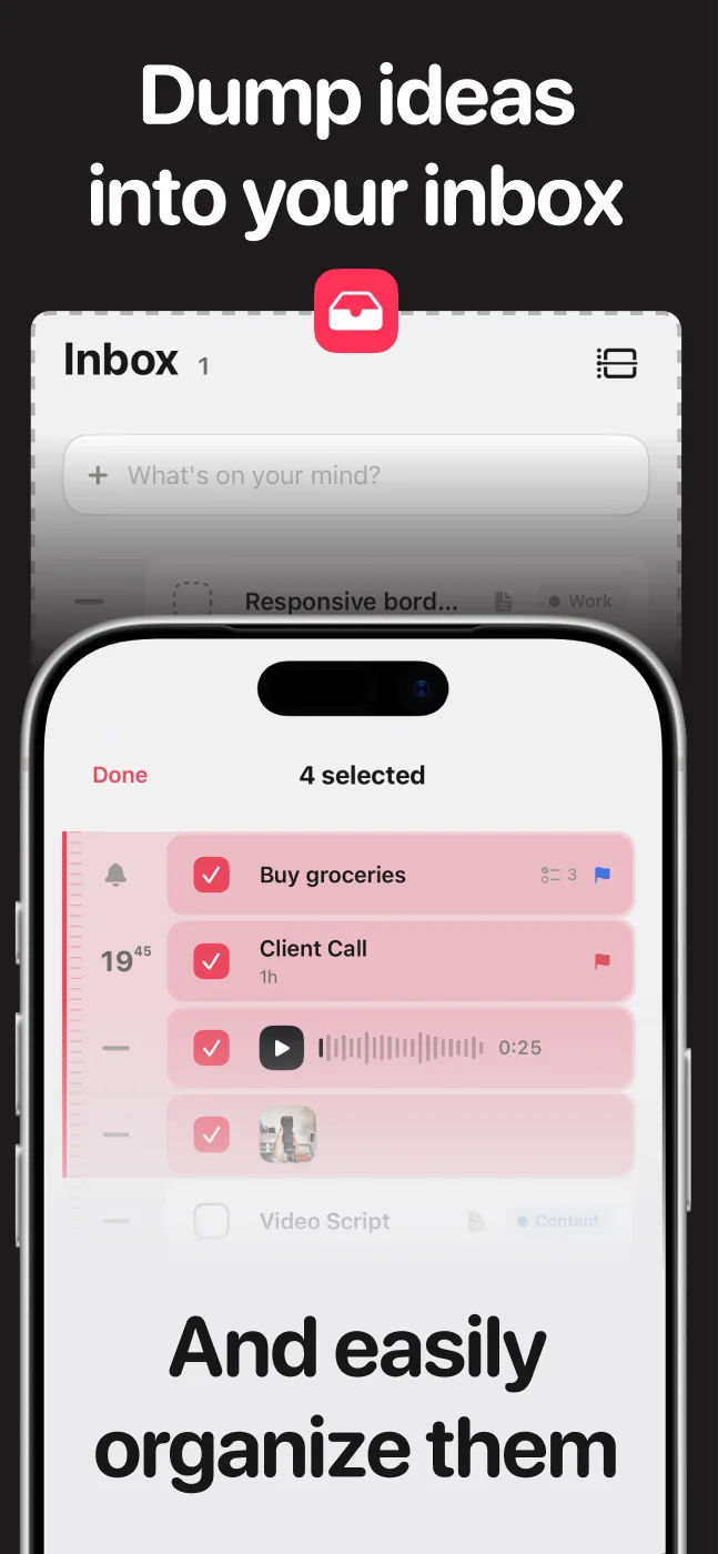 Dump ideas into your inbox, and easily organise them.
